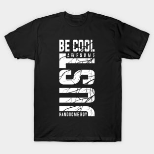 BE COOL T-Shirt
